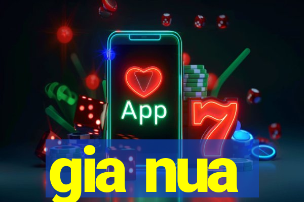 gia nua